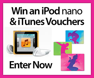 Win an iPod Nano and iTunes Vouchers