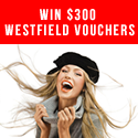 Win $300 Of Westfield Vouchers