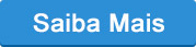 Saiba Mais