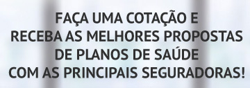 Faça uma cotação e receba as melhores propostas de Planos de Saúde com as principais seguradoras!