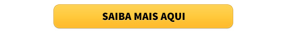 Saiba Mais Aqui