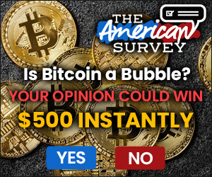 Text Reads: American Survey  Is Bitcoin a Bubble? Your opinion could win you $500 instantly Yes No Link opens in a new tab