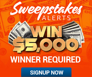 Sweepstakes alerts Banner image Text reads: Sweepstakes Alerts! Win $5000 Winner Required! Sign up Now!